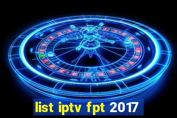 list iptv fpt 2017