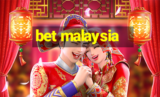 bet malaysia