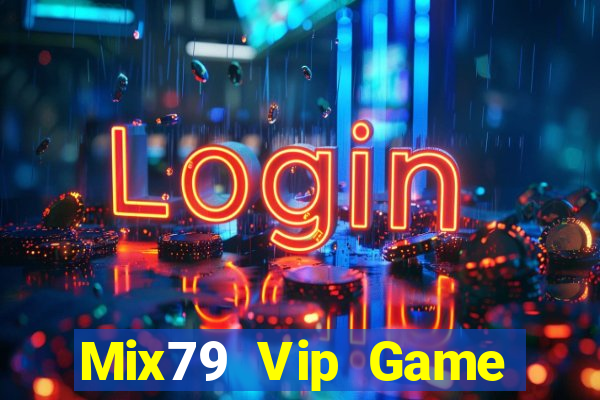 Mix79 Vip Game Đánh Bài Ăn Tiền Uy Tín