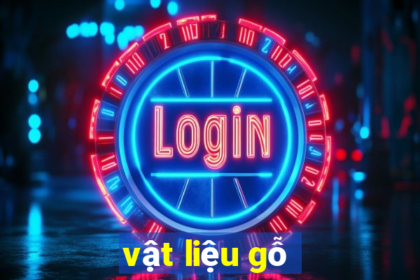 vật liệu gỗ