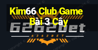 Kim66 Club Game Bài 3 Cây