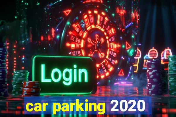 car parking 2020