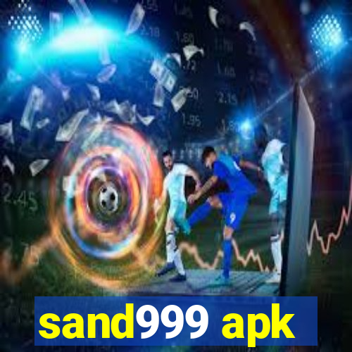 sand999 apk