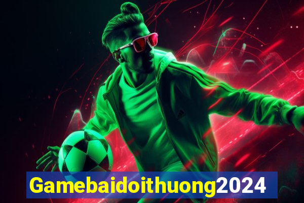 Gamebaidoithuong2024 Game Bài Đổi Thưởng