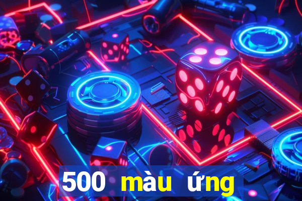 500 màu ứng dụng mới nhất