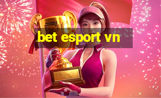 bet esport vn