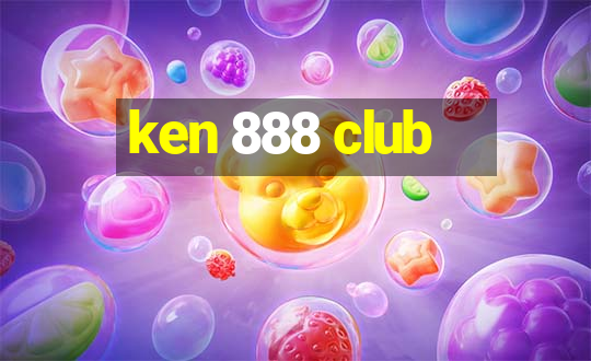 ken 888 club