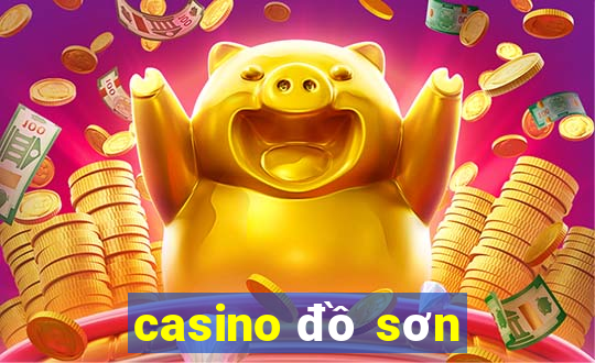 casino đồ sơn