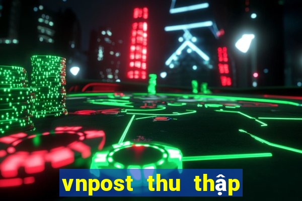 vnpost thu thập địa chỉ