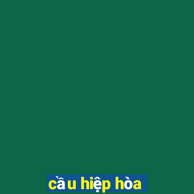 cầu hiệp hòa