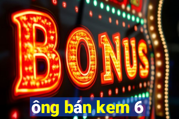 ông bán kem 6