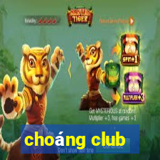 choáng club