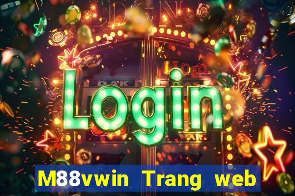 M88vwin Trang web chính thức của Dewin vwin