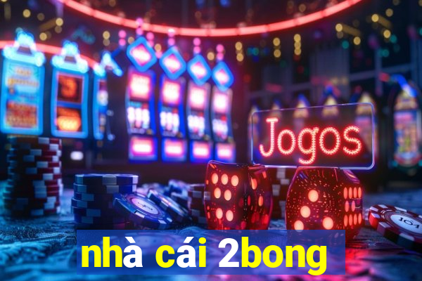 nhà cái 2bong