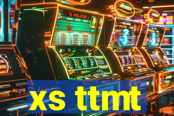 xs ttmt