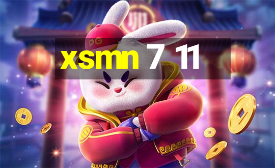 xsmn 7 11