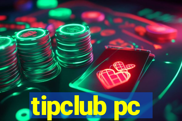 tipclub pc