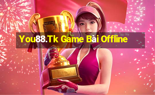 You88.Tk Game Bài Offline