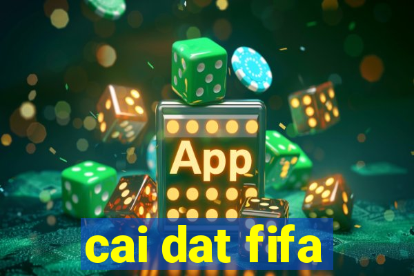 cai dat fifa