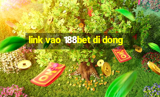 link vao 188bet di dong