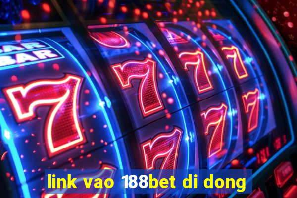 link vao 188bet di dong