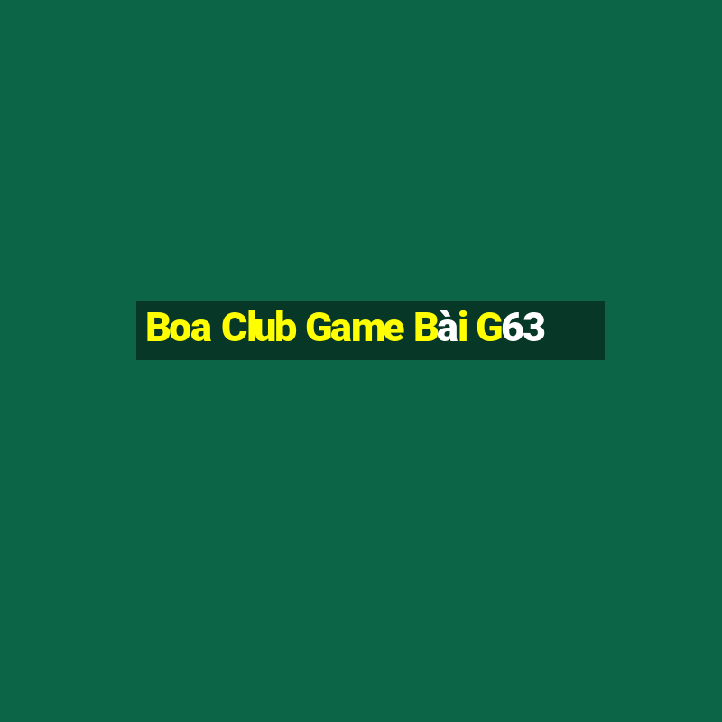 Boa Club Game Bài G63