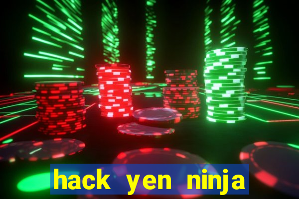 hack yen ninja school online