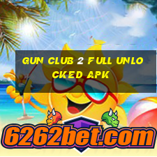 gun club 2 full unlocked apk