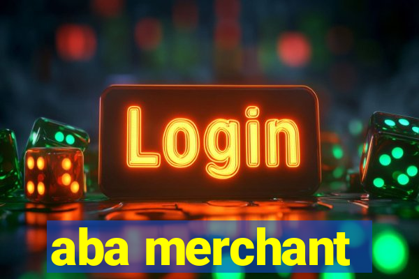 aba merchant