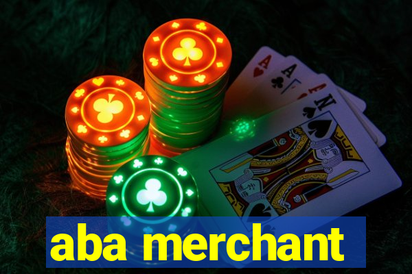 aba merchant