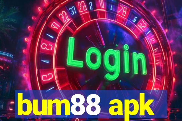 bum88 apk