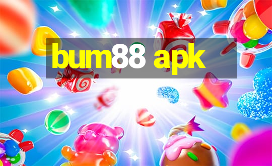 bum88 apk