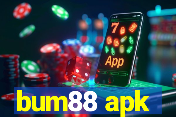 bum88 apk