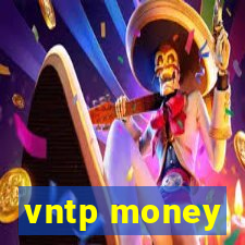 vntp money