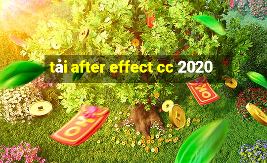 tải after effect cc 2020