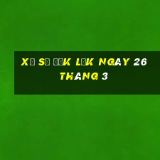 xổ số đắk lắk ngày 26 tháng 3