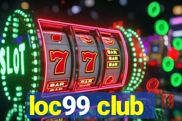 loc99 club