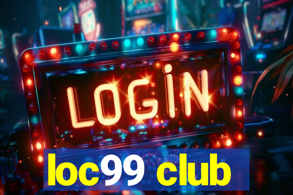 loc99 club