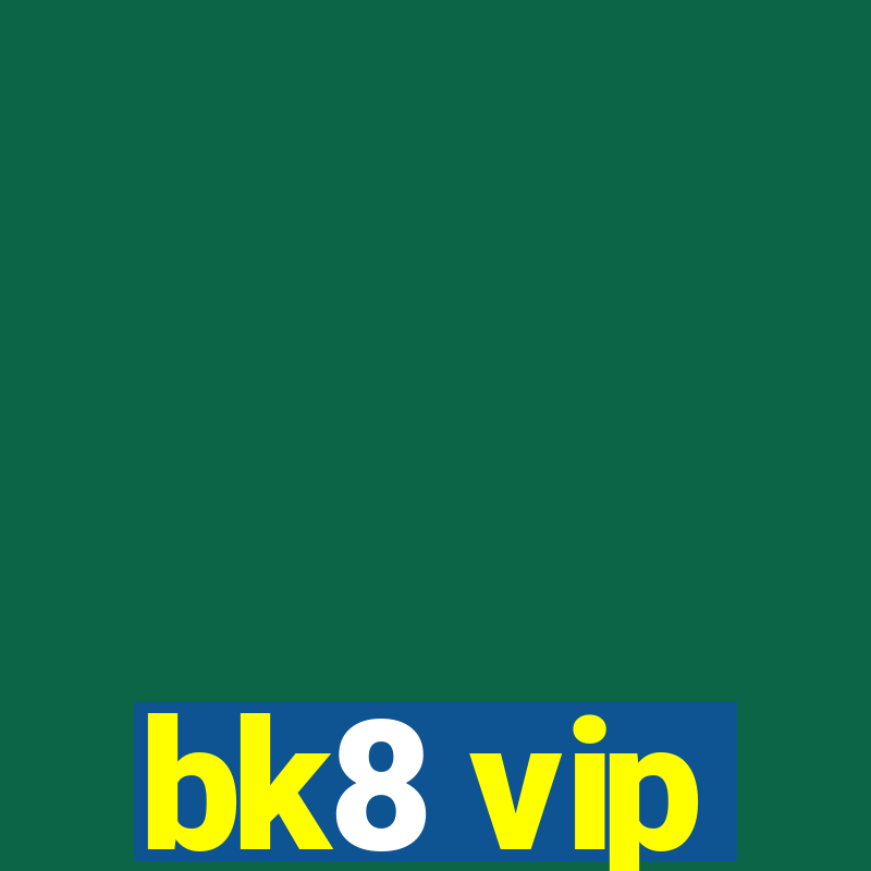 bk8 vip