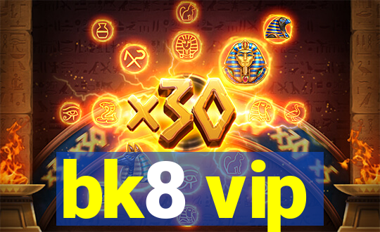 bk8 vip