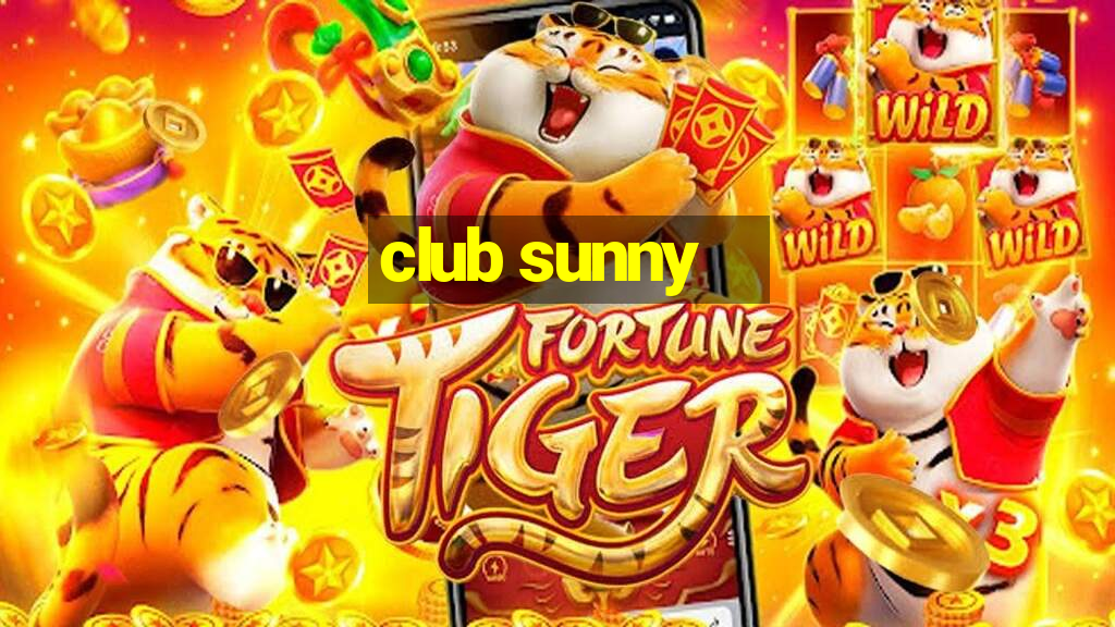 club sunny