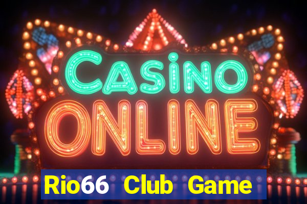 Rio66 Club Game Bài Manclub