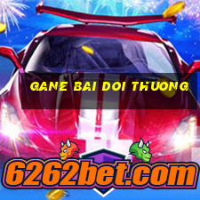 gane bai doi thuong