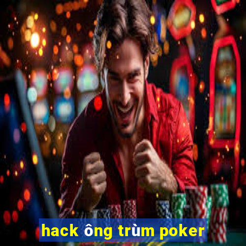 hack ông trùm poker