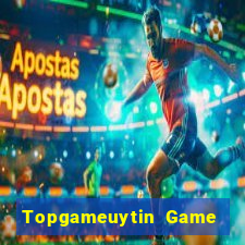 Topgameuytin Game Bài Tài Xỉu