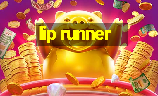 lip runner