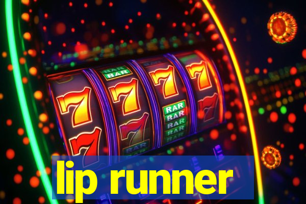 lip runner