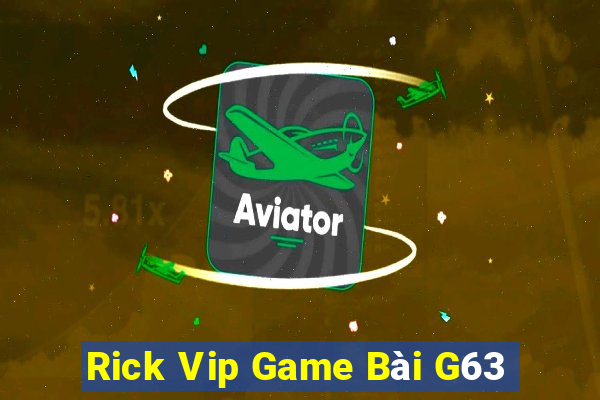 Rick Vip Game Bài G63