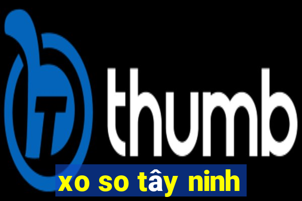 xo so tây ninh