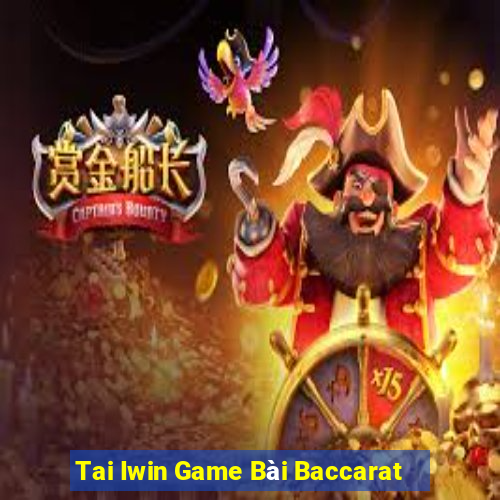 Tai Iwin Game Bài Baccarat